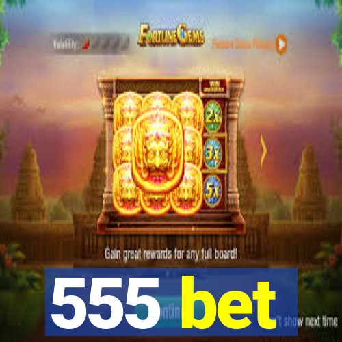 555 bet